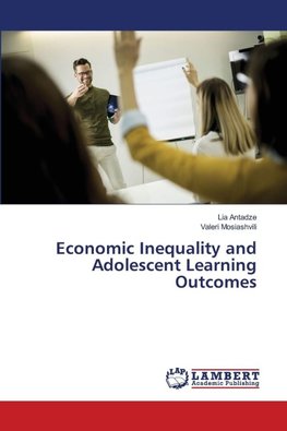 Economic Inequality and Adolescent Learning Outcomes