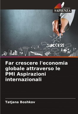 Far crescere l'economia globale attraverso le PMI Aspirazioni internazionali