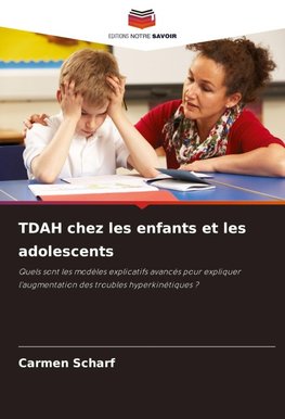 TDAH chez les enfants et les adolescents