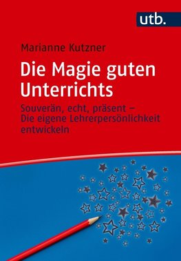 Die Magie guten Unterrichts