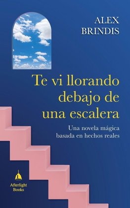 Te vi llorando debajo de una escalera