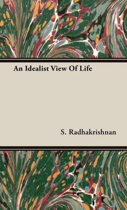 An Idealist View Of Life