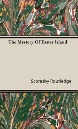 The Mystery of Easter Island
