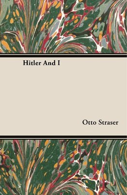 Hitler And I