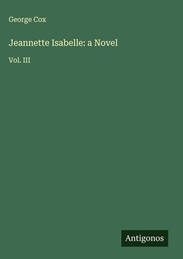 Jeannette Isabelle: a Novel