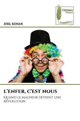 L'ENFER, C'EST NOUS