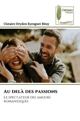 Au delà des passions