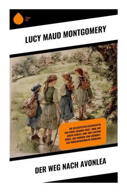 Der Weg nach Avonlea