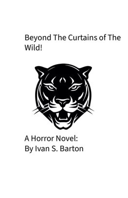 Beyond The Curtains of The Wild!