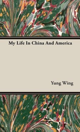 My Life in China and America