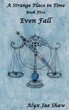 A Strange Place in Time, Book Five