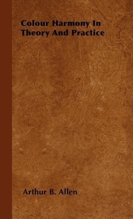 Colour Harmony in Theory and Practice