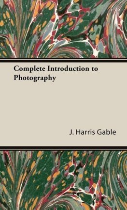 Complete Introduction to Photography