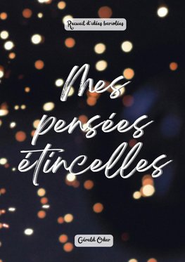 Mes pensées étincelles