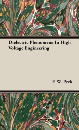 Dielectric Phenomena In High Voltage Engineering