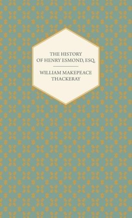 The History of Henry Esmond, Esq.