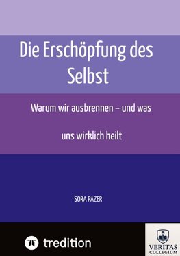 Die Erschöpfung des Selbst
