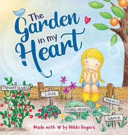 The Garden In My Heart