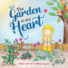 The Garden In My Heart