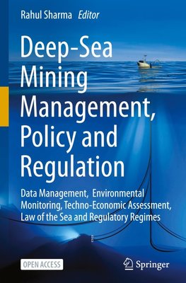 Deep-Sea Mining Management, Policy and Regulation