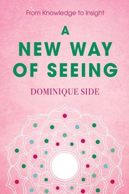 A New Way of Seeing