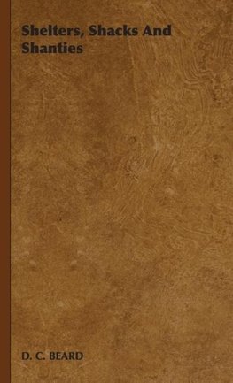 Shelters, Shacks and Shanties