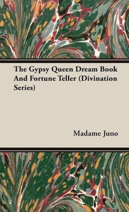 The Gypsy Queen Dream Book And Fortune Teller (Divination Series)