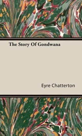 The Story Of Gondwana