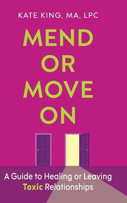 Mend or Move On