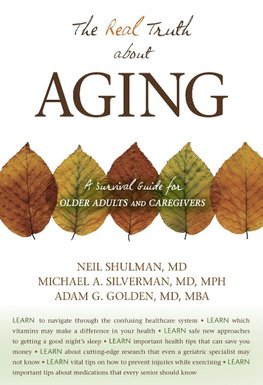The Real Truth About Aging