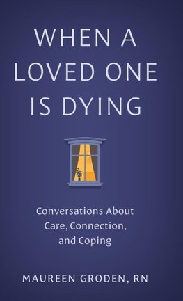 When a Loved One Is Dying