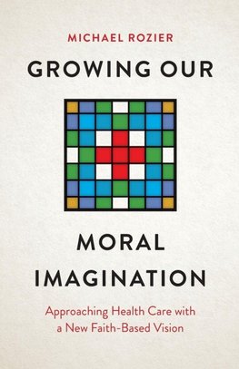 Growing Our Moral Imagination