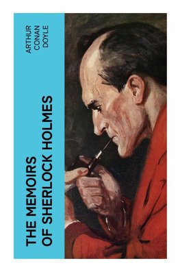 The Memoirs of Sherlock Holmes