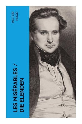 Les Misérables / Die Elenden