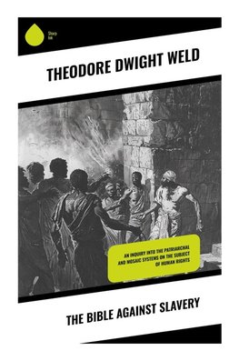 The Bible Against Slavery