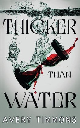 Thicker Than Water