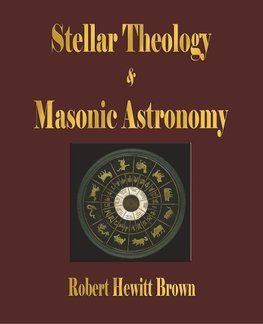 Stellar Theology and Masonic Astronomy