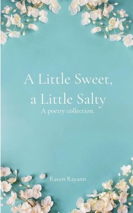 A Little Sweet, a Little Salty.