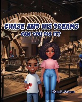 Chase and His Dreams