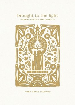 Brought to the Light