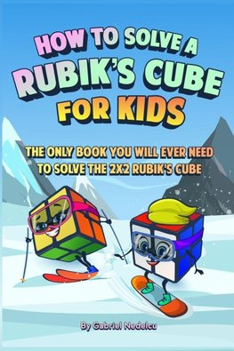 How to Solve a Rubik's Cube for Kids