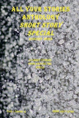 All Your Stories August 2025 Short Story Special