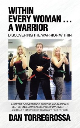 Within Every Woman ... A Warrior