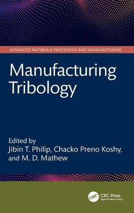 Manufacturing Tribology
