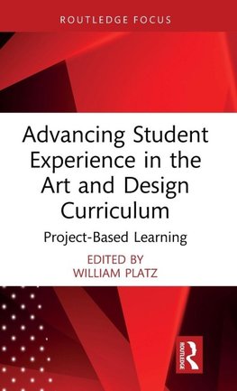 Advancing Student Experience in the Art and Design Curriculum