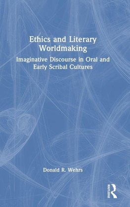 Ethics and Literary Worldmaking