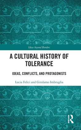 A Cultural History of Tolerance