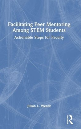 Facilitating Peer Mentoring Among STEM Students