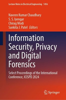 Information Security, Privacy and Digital Forensics