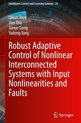 Robust Adaptive Control of Nonlinear Interconnected Systems with Input Nonlinearities and Faults